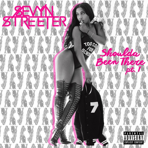 Sevyn Streeter - Shoulda Been There, Pt. 1